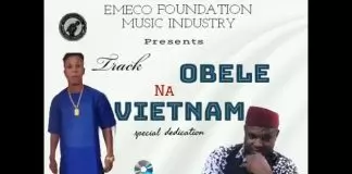 Prince Emeka Nnamdi Igede - Obele Na Vietnam Special