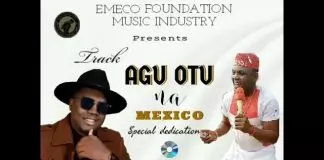 Prince Emeka Nnamdi Igede - Agu Otu Na Mexico Special