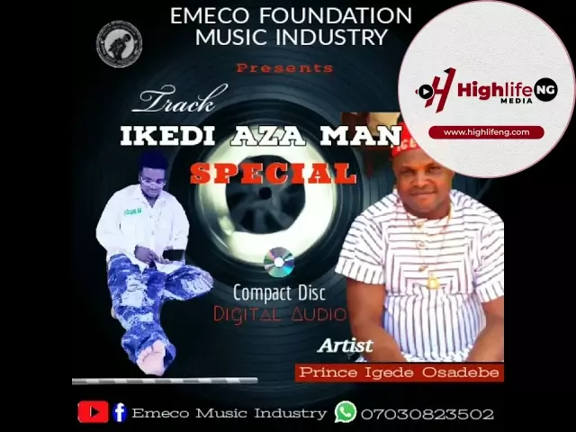 Prince Emeka Nnamdi Igede - Ikedi Azaman Special