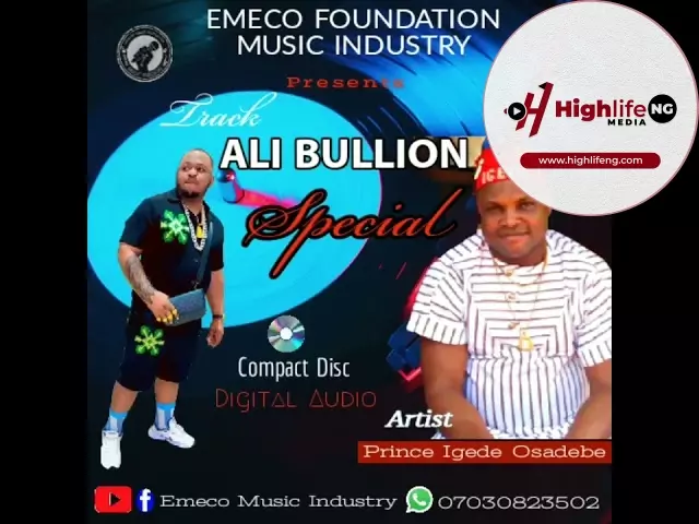 Prince Emeka Nnamdi Igede - Ali Bullion Special