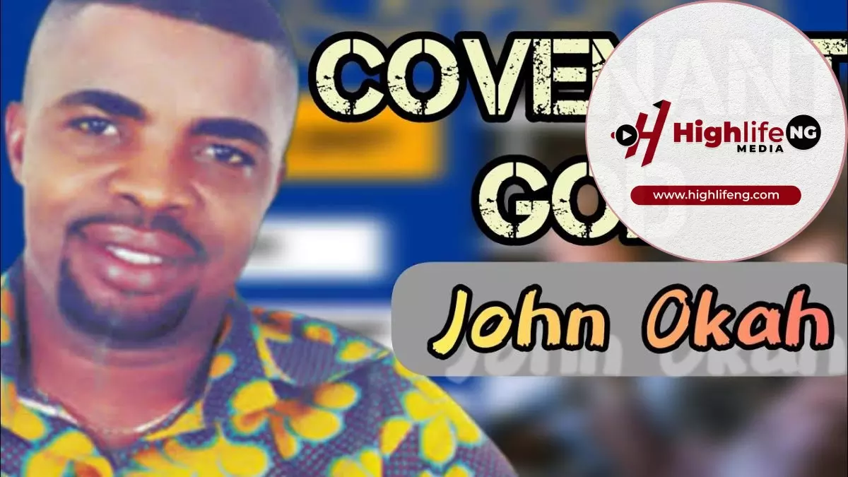 Evang. John Okah - God of Covenant