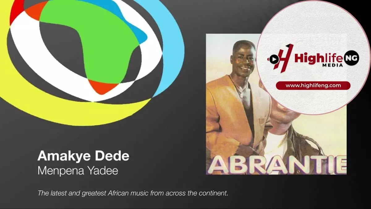 Amakye Dede - Menpena Yadee