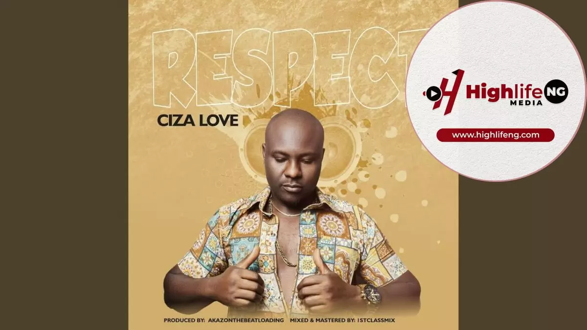 Ciza Love Nwa Osadebe – Respect