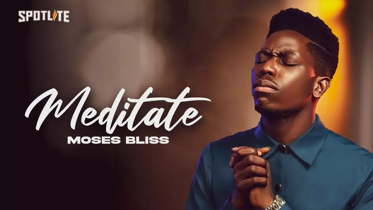 Moses Bliss – Meditate