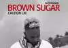 Caution LXE - Brown Sugar
