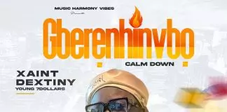 Xaint Dextiny - Gberenhinvbo (Calm Down)