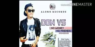 Don Vs - No Money No Friends