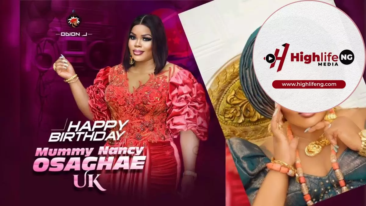 Odion J - Happy Birthday Mummy Nancy Osaghae