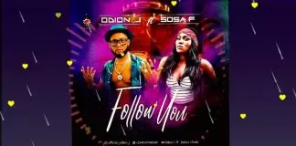Odion J ft. Sosa F - Follow You