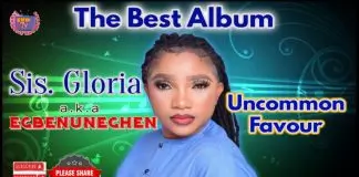 Sis. Glory Akhuemokhan - Uncommon Favour