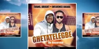 Bright Okuoimose ft. Influence Akaba - Ghetatelegbe