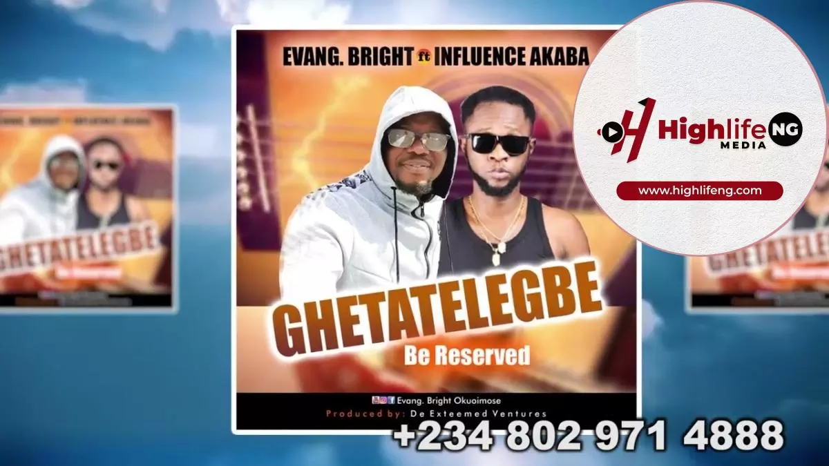 Bright Okuoimose ft. Influence Akaba - Ghetatelegbe