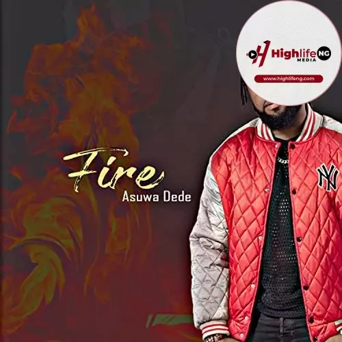 Asuwa Dede - Fire