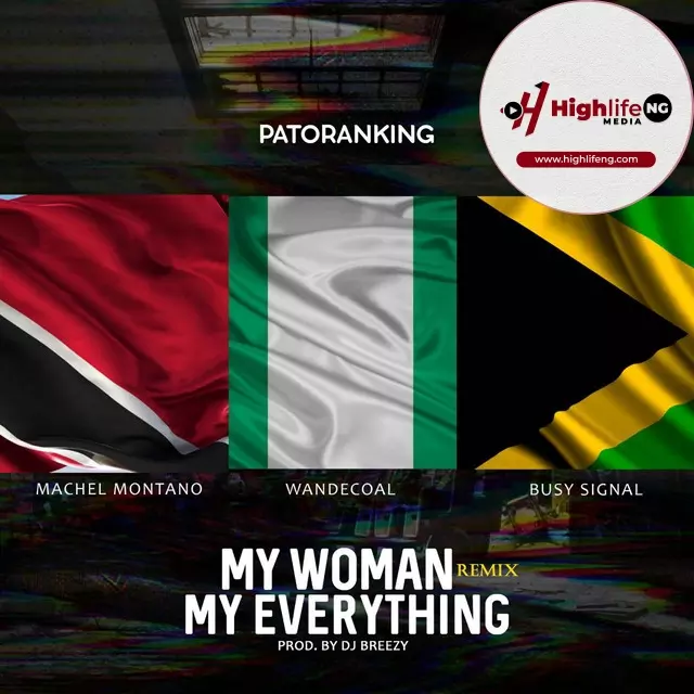 Patoranking ft. Wande Coal, Busy Signal & Machel Montano - My Woman Remix