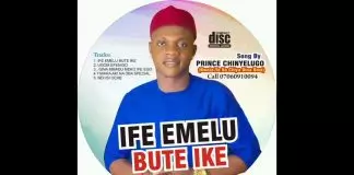 Prince Chinyelugo - Ife Emelu Bute Ike