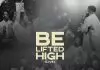 Tim Godfrey ft. Fearless Community, Anderson & Ohgey - Be Lifted High