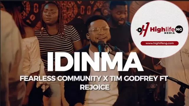 Fearless Community ft. Tim Godfrey & Rejoice - Idinma