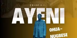 Chief I.I. Ayeni - Ohua Nugbese