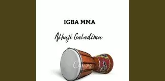 Alhaji Galadima - Igba Mma