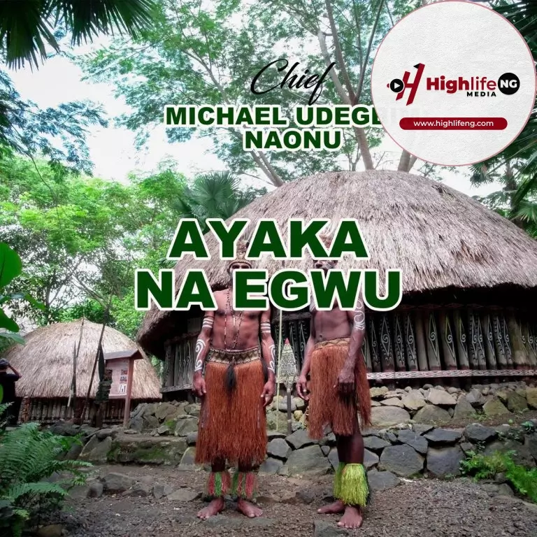 Chief Michael Udegbi – Ayaka Na Egwu
