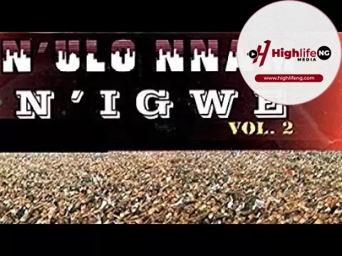 Bro. Israel Anyanele – N'ulo Nnam N'igwe (Vol. 2)