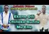 Achuba Chisco - Ekene Dili Chineke Bunilu Mu Enu