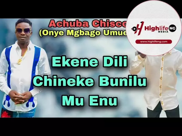 Achuba Chisco - Ekene Dili Chineke Bunilu Mu Enu