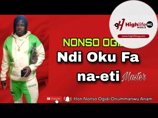 Nonso Ogidi - Ndi Oku Fa Na Eti