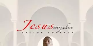 Pastor Courage - Jesus Everywhere