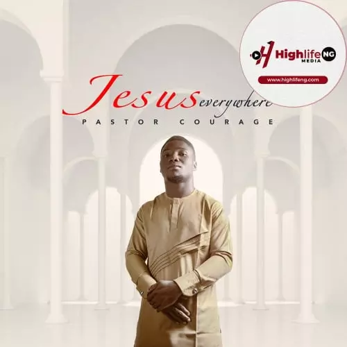 Pastor Courage - Jesus Everywhere