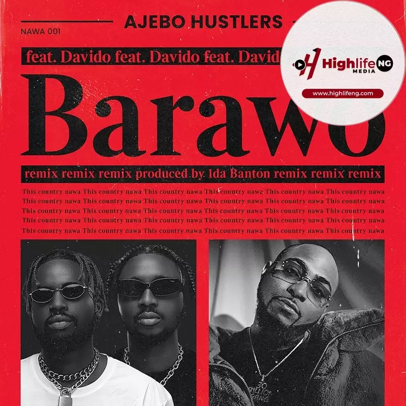 Ajebo Hustlers ft. Davido - Barawo (Remix)