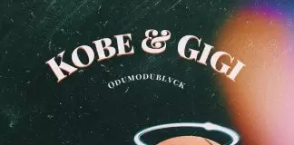 Odumodublvck - Ko8e & Gigi
