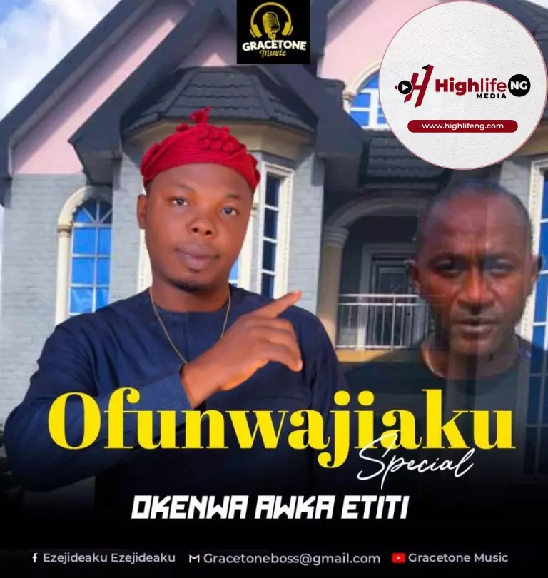 Okenwa – Ofunwajiaku Special