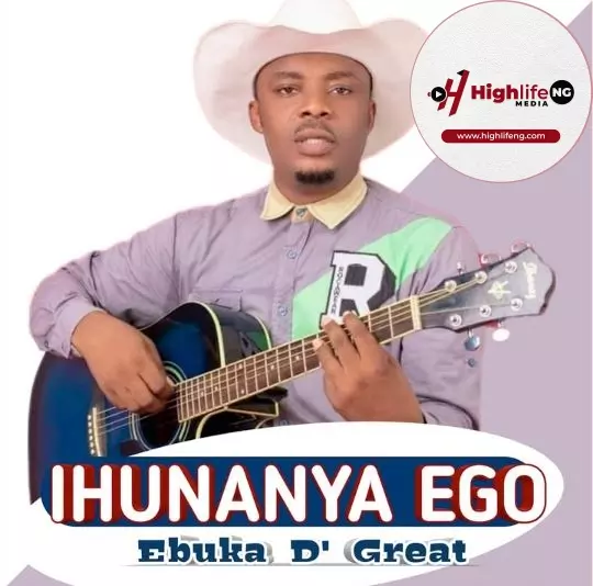 Ebuka De Great – Ihunanya Ego