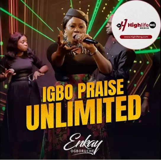 igbo praise unlimited mp3 download