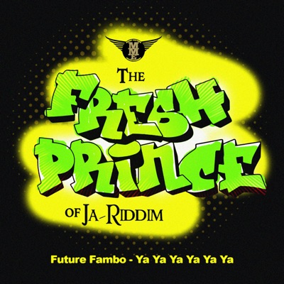 Future Fambo - Ya Ya Ya Ya Ya Ya