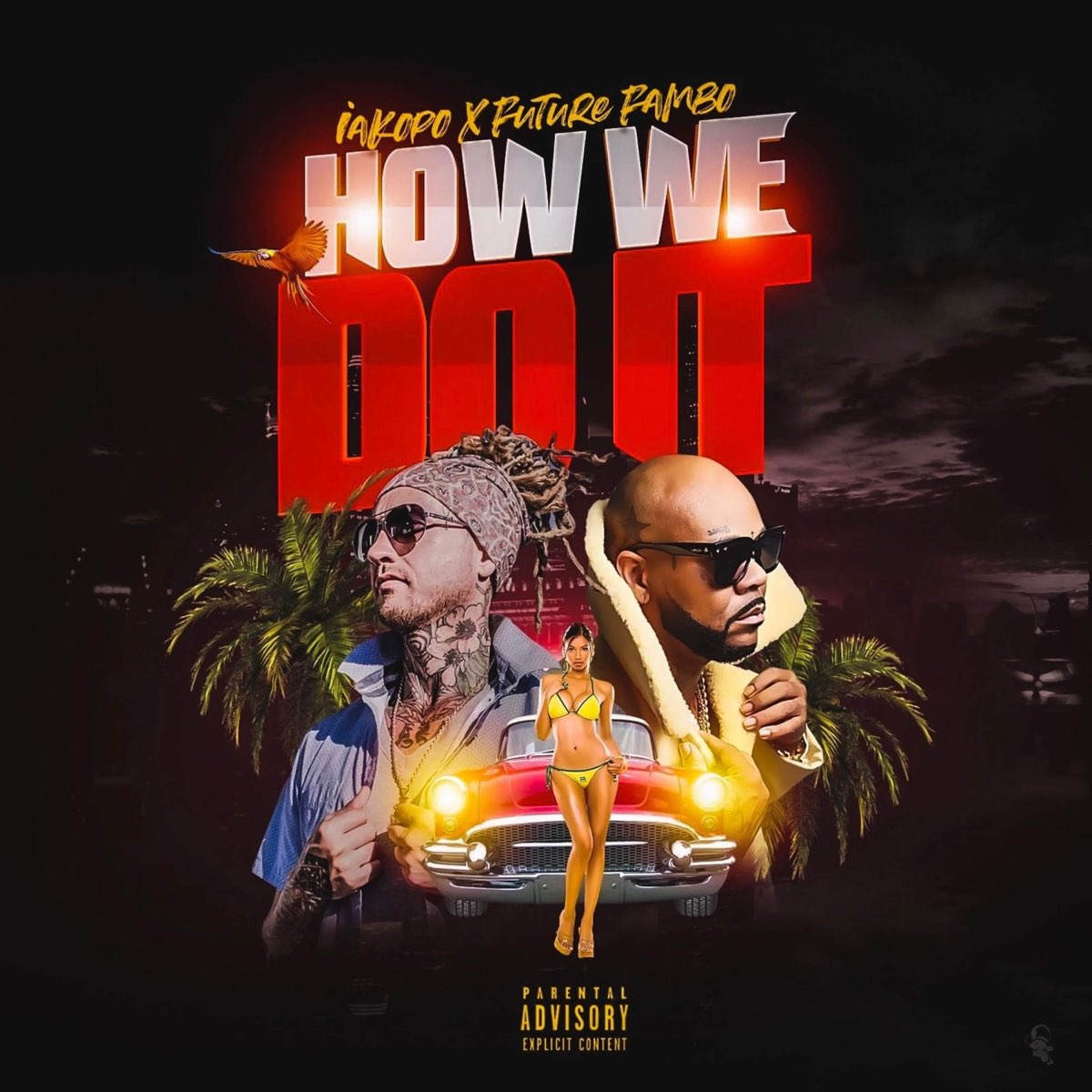 iakopo ft. Future Fambo - How We Do It