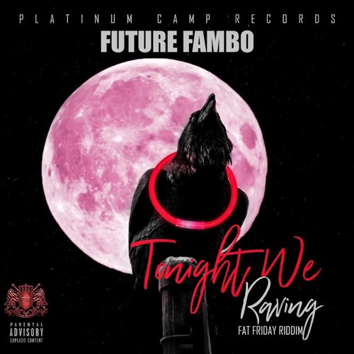 Future Fambo - Tonight We Raving