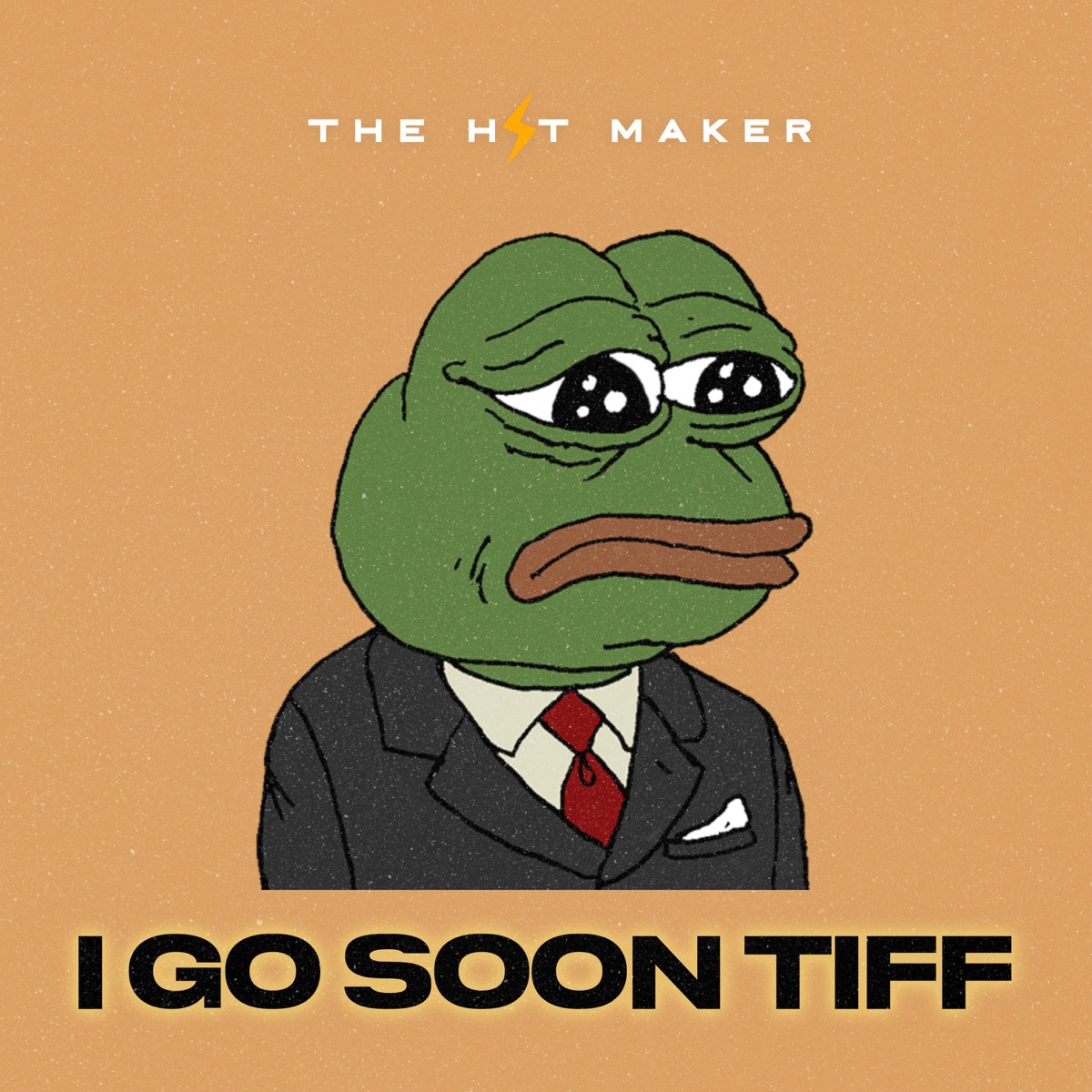 The Hit Maker -  I Go Soon Tiff
