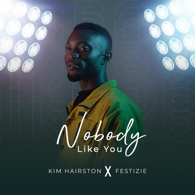 Kim Hairston ft. Festizie - Nobody Like You