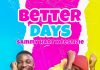 Sammy Hart ft. Festizie - Better Days