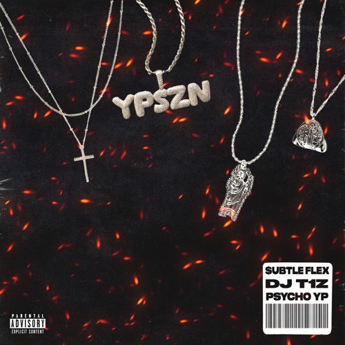PsychoYP ft. DJ T1Z - $Ubtle Flex
