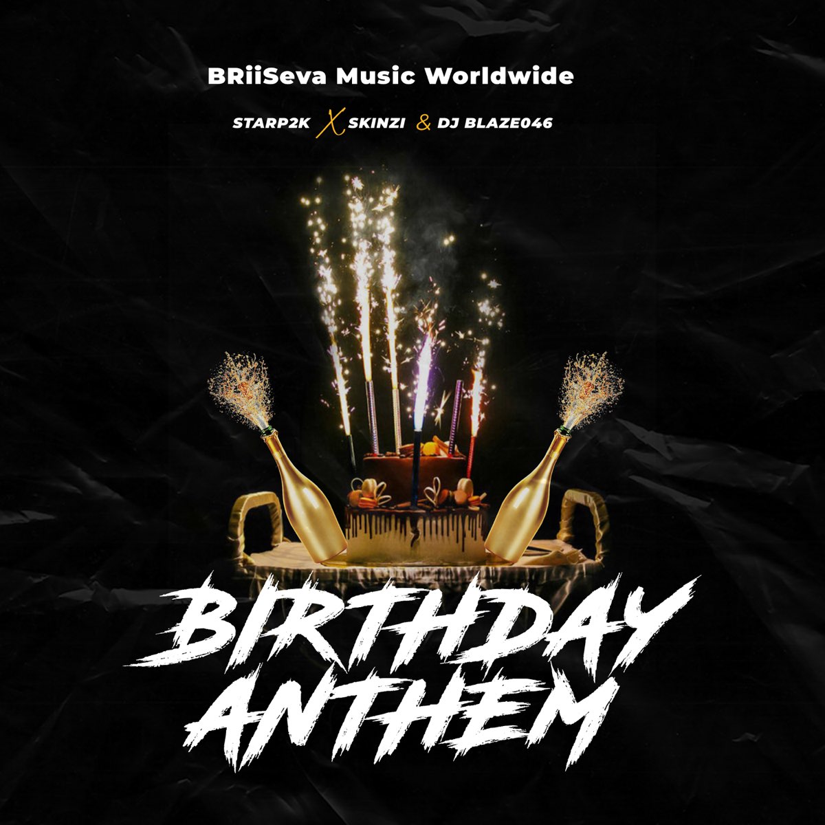 StarP2K ft. SKINZI & DJBLAZE046 - Birthday Anthem