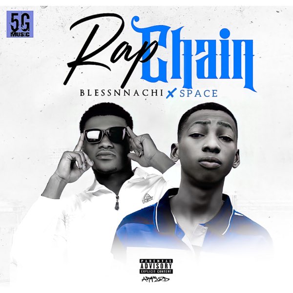 Blessnnachi ft. Igboboiyspace - Rap Chain Part 2
