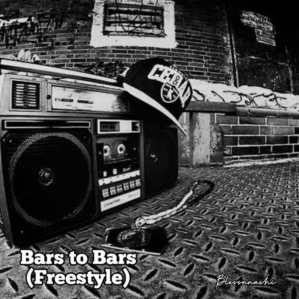 Blessnnachi - Bars 2 Bars (Freestyle)