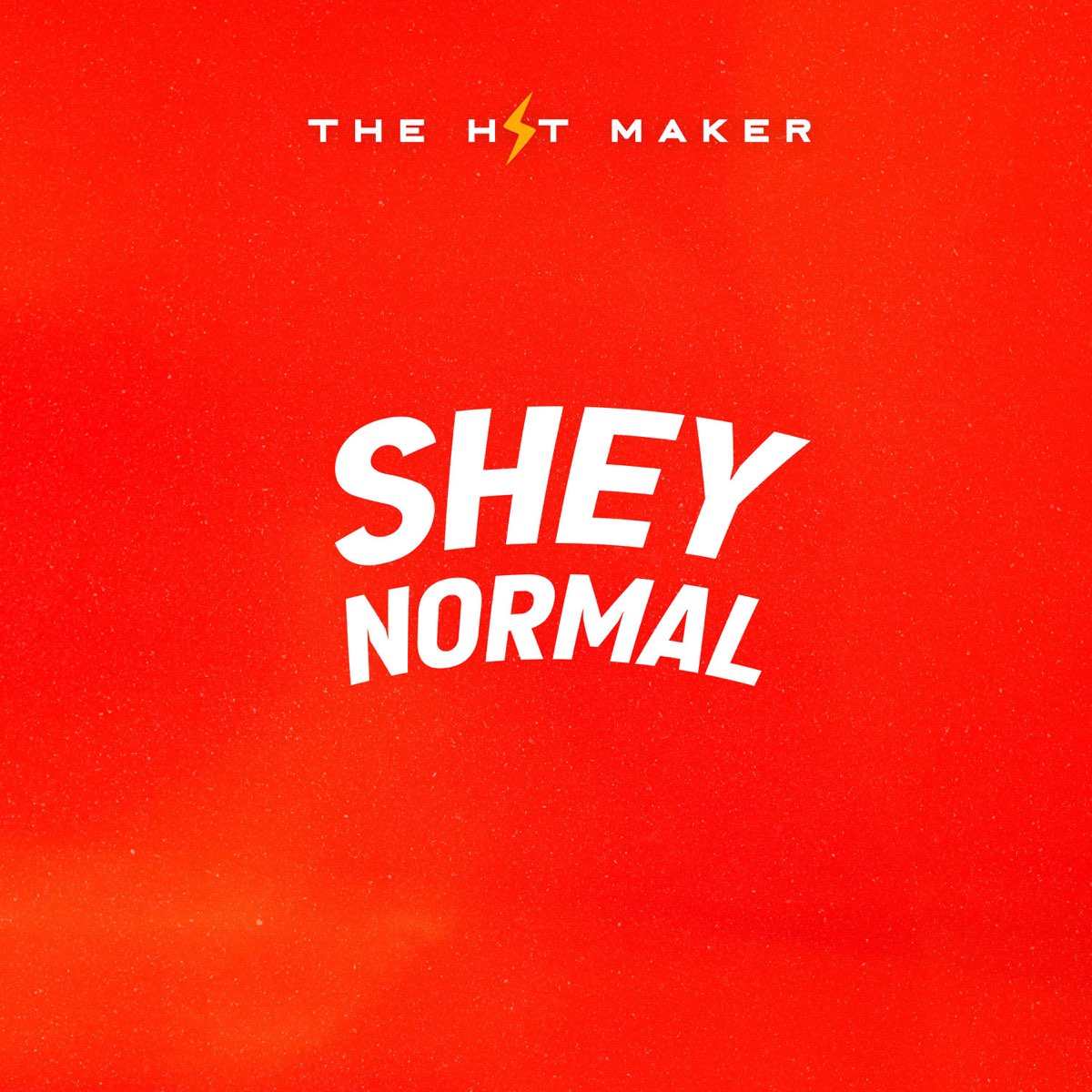 The Hit Maker - Shey Normal (Cruise beat)