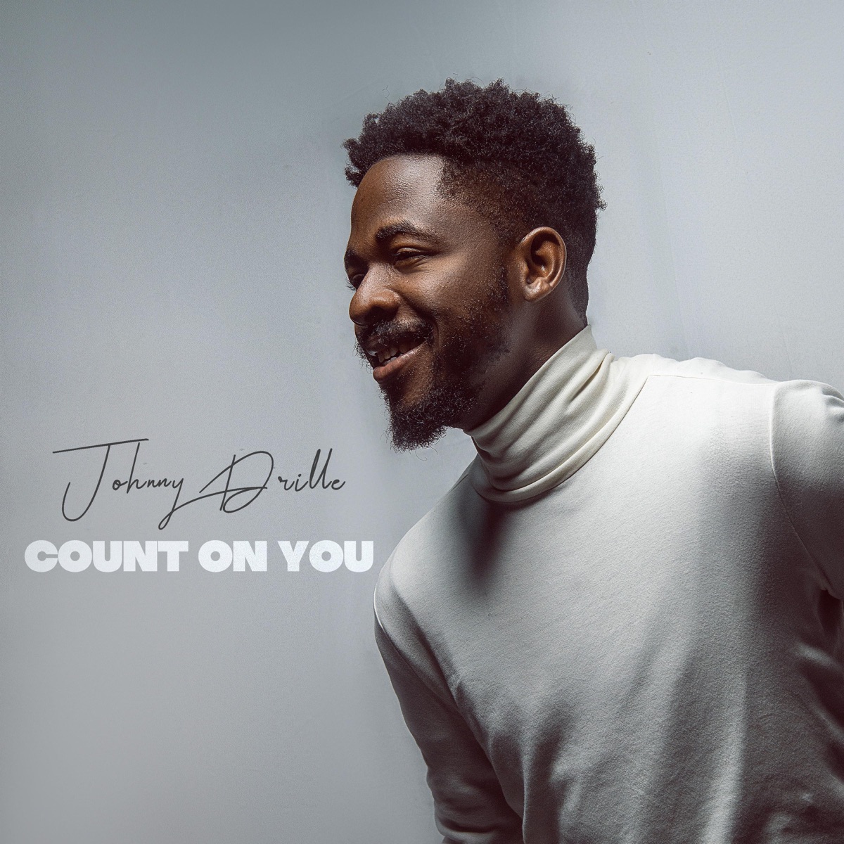 Johnny Drille - Count On You