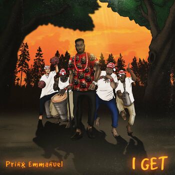 Prinx Emmanuel - I Get