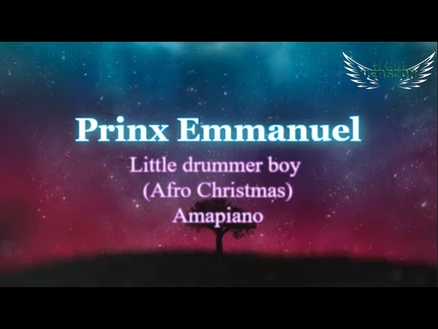 Prinx Emmanuel - Little Drummer Boy (Afro Christmas)