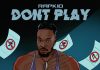 Lifeofrapkid - Dont Play